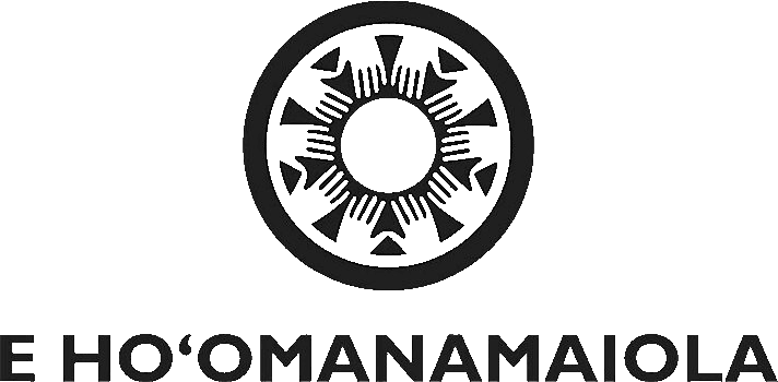 E Ho`omanamaiola